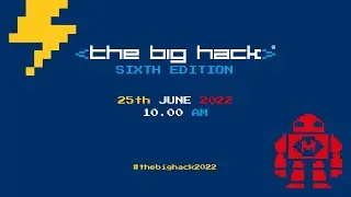 The Big hack 2022 - Opening event