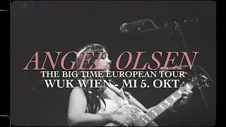Angel Olsen   Europe Tour Trailer 2022