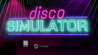 Disco Simulator - Trailer