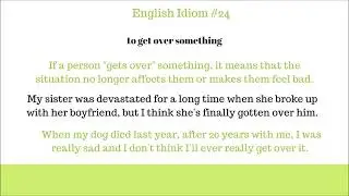 To Get Over It (English Idiom Meaning)
