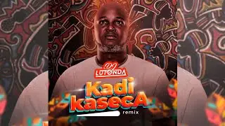 🔴 Dj Lutonda - Kadi Kaseca (Afro House Remix) (Original de David Zé) 🔥