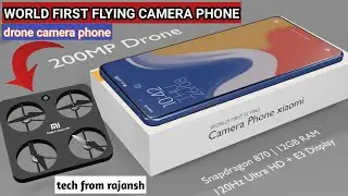 200 MP, 6000mAh xiaomi flying camera phone unboxing & review | WORLD FIRST FLYING drone camera phone
