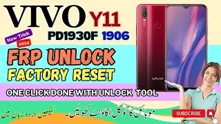 Vivo Y11 (PD1930F) 1906 Factory Reset and FRP Unlock Guide using UnlockTool