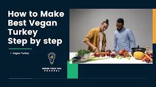 How to make Best Vegan Turkey – Step by step