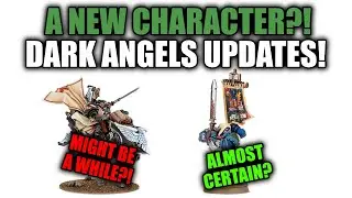 BRAND NEW Dark Angels Character Update Coming?! │ Warhammer 40k 9th Edition