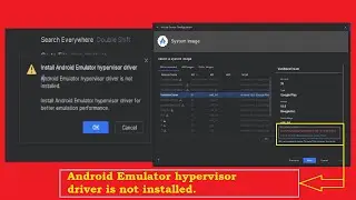 How to Fix Android Emulator Hypervisor Driver Not Installed Error | Easy Solution!