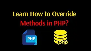 22. PHP – Overriding inherited methods | Override function in php oops