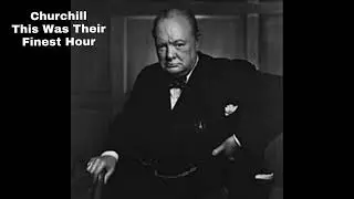 Winston Churchill's Iconic 'Finest Hour' Speech | WWII Inspiration