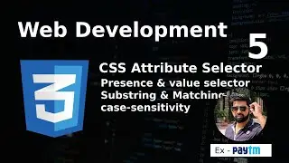 Web Development Hindi | CSS Attribute Selector | Ep - 05 | 2024