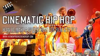 How To Make An Orchestral Hip Hop Beat For Sync Part 2