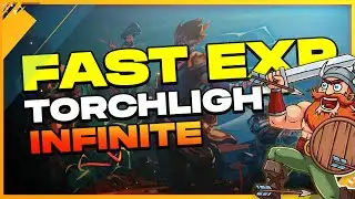 Torchlight infinite:  LEVEL UP FAST - Super fast exp