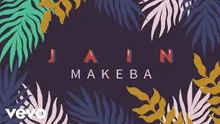 Jain - Makeba (Lyrics Video)