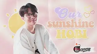 OUR SUNSHINE, HOBI