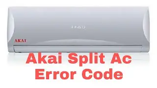 Akai Split Ac Error Code