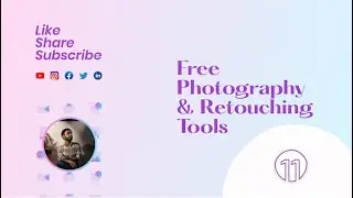 Free Photography & Retouching Tools, Resources