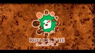 DOCUMENTAL RUTA TURÍSTICA DEL CAFÉ JAÉN - SAN IGNACIO