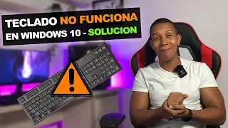 SOLUCIÓN: Teclado NO FUNCIONA en Windows 10 | Error que no reconoce el teclado