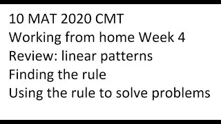 10MAT 2020 Linear Patterns - finding and using the rule