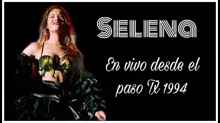 𝑆𝑒𝑙𝑒𝑛𝑎 • Live El Pasó Tx 1994 || Concierto Inédito