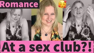 Story time: Romance at a SEX CLUB! The story of 