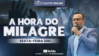 THE HOUR OF THE MIRACLE - (FRIDAY 08/05) | BP MARCELO MORAES