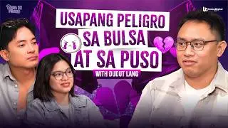 Usapang Peligro Sa Bulsa, At Puso? With 