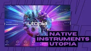 Native Instrument's - Utopia 
