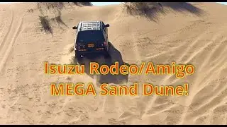 Isuzu Rodeo/Amigo Climbing a MEGA Sand Dune!💥💥💥💥💥