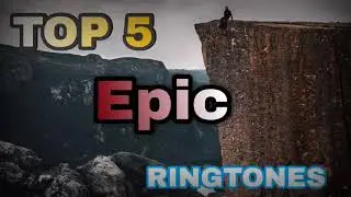 TOP 5 Epic Ringtones [A फोर ORIGINALS]