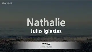 Julio Iglesias-Nathalie (Karaoke Version)