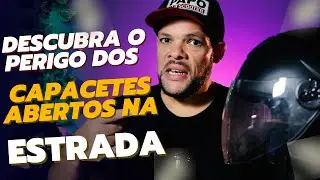 Nao USE CAPACETE ABERTO na ESTRADA: Descubra o perigo que você pode enfrentar