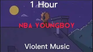 1 Hour of NBA Youngboy | Violent Music