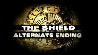 The Shield - Alternate Ending