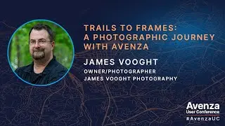 Trails to Frames: A Photographic Journey with Avenza #AvenzaUC2024