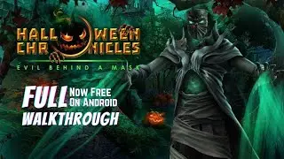 Halloween Chronicles 2: Evil Behind a Mask Collector's Edition [Android] Full Walkthrough | Pynza