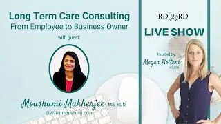 Building a Long Term Care Consulting Dietitian Business