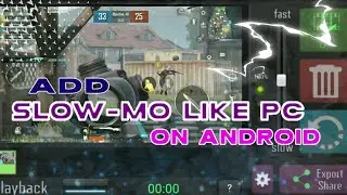 HOW TO ADD SLOW MOTION LIKE PC ON ANDROID | IN 2 MINS. | AM DANGEROUS
