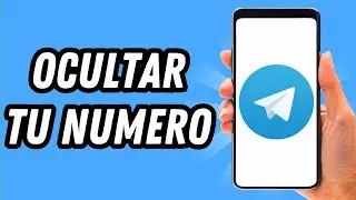Como ocultar tu numero en Telegram (GUÍA COMPLETA)