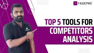 Free Tools for Competitor Analysis | Spying Tools | Competitor Analysis | FAIDEPRO