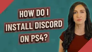 How do I install discord on ps4?