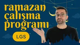 Ramazan Ayında LGS'ye Nasıl Çalışalım? 10 Günlük Çalışma Programı Hediyeli