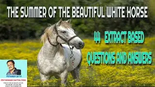The Summer Of The Beautiful White Horse Extract Based Questions  - 2021 -  5