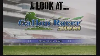 A Look At Gallop Racer 2006...