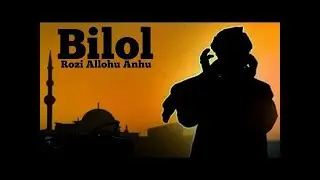 Hazrati Bilol ibn Robah- Islomdagi ilk muazzin. Humoyun Mirzo