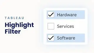 Create Custom Checkbox Filter with Highlight Effect in Tableau