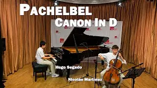 Pachelbel - Canon in D | Duo piano cello cover by Hugo Segado & Nicolás Martínez