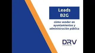 Leads B2G cómo vender en ayuntamientos y administración pública