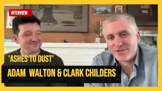 Adam Walton & Clark Childers ASHES TO DUST