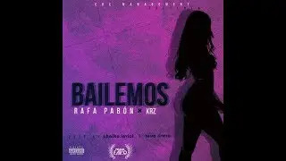 Rafa Pabon x KRZ - Bailemos