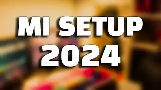 MI SETUP 2024 🎉 | Feliz fin de año